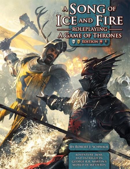 A Song of Ice and Fire Roleplaying A Game of Thrones Edition